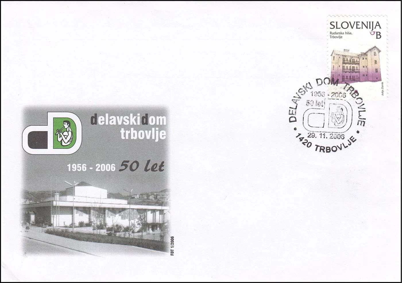 50 LET DELAVSKI DOM TRBOVLJE 1956 - 2006